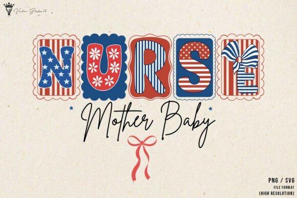4th of July Nurse Mom Baby Hand Drawn: A Patriotic Graphic for Creative Projects