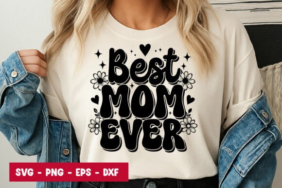 Best Mom Ever Typography SVG PNG: A Graphics Asset for Editorial and Web Publishing