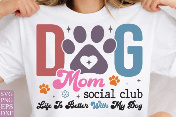 Dog Mom Social Club SVG PNG Graphic for T-Shirt Designs