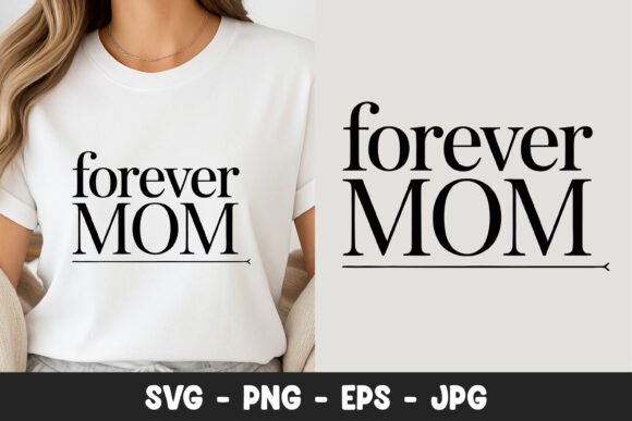 Forever Mom Typography: A Versatile Graphic Asset for Local Business Branding