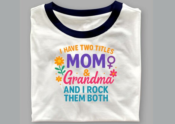 I Have Two Titles: Mom Grandma SVG for Creative Branding and Marketing