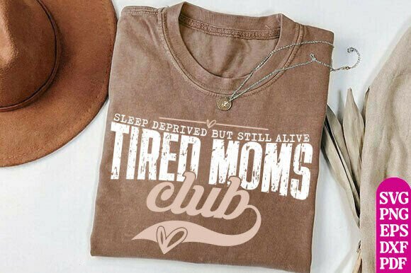 Mom Life Shirt SVG ,Tired Moms Club SVG Review: A Designer’s Perspective