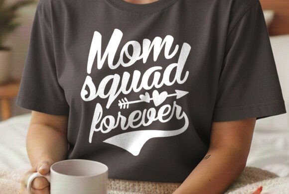 Mom Squad Forever Svg Tee Design: A Versatile Graphic for Bloggers and Publishers