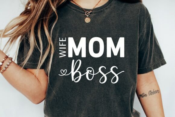 Mom Wife Boss SVG PNG: A Mother’s Day Graphic for T-Shirt Designs and More